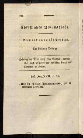134-152, Drey und vierzigste Predigt. Am heiligen Bettage.