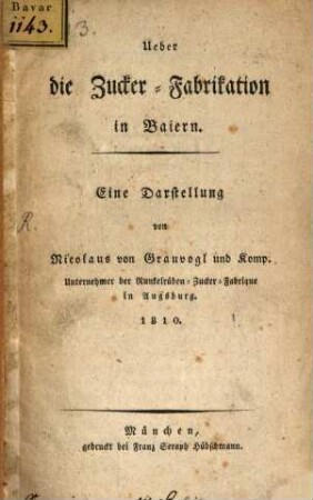 Über die Zucker-Fabrikation in Baiern