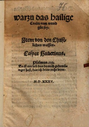 warzu das hailige Creütz nutz vnnd gut sey