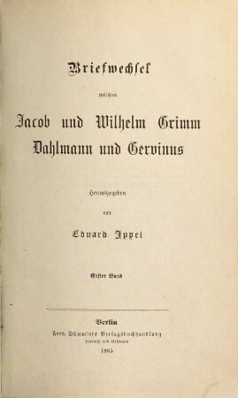 Briefwechsel zwischen Jacob und Wilhelm Grimm, Dahlmann und Gervinus, 1