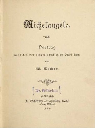Michelangelo : (Buonarrotti) Vertrag gehalten vor einem gemischten Publikum