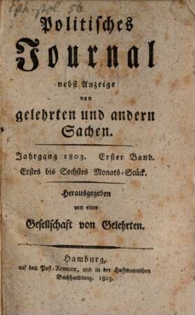 Politisches Journal : Darstellung des Weltlaufs in den Begebenheiten und Staatsacten. 1803,1