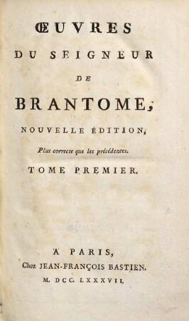 Oeuvres Du Seigneur De Brantome, 1