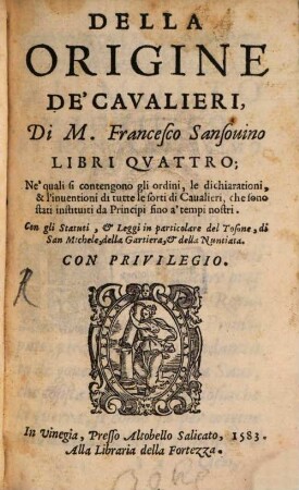 Della origine de'cavalieri libri IV