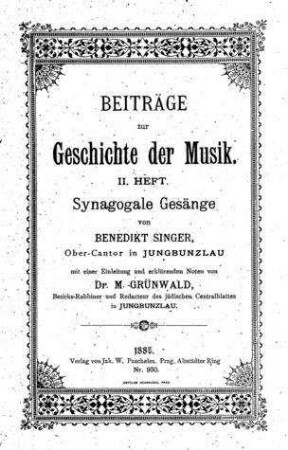 Synagogale Gesänge / von Benedikt Singer. Mit e. Einl. von M. Grünwald