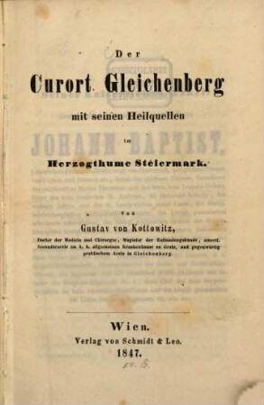 Der Curort Gleichenberg mit seinen Heilquellen im Herzogthume Steiermark