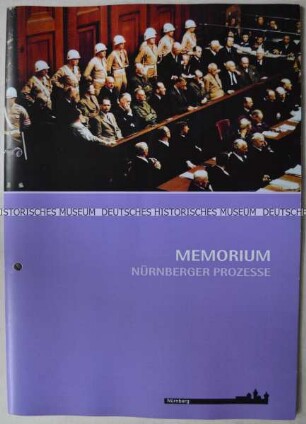 Informationsschrift über die Initiative "Memorium Nürnberger Prozesse" zur Schaffung einer Erinnerungsstätte im Justizgebäude Nürnberg
