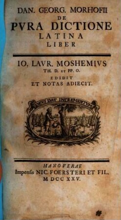 Dan. Georg. Morhofii De pura dictione latina liber