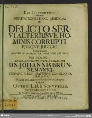 Disputationem hanc juridicam De delicto servi alteriusve hominis corrupti ejusqve judicio
