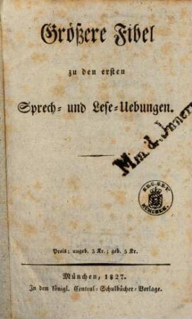 Größere Fibel zu den ersten Sprech- und Lese-Uebungen