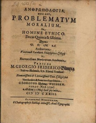 Anthropologia : h. e. Problematum Moralium, De Homine Ethico, Decas Quinta & Ultima