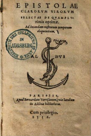 Epistolae clarorum virorum selectae de quamplurimis optimae : ad incandam nostrorum temporum eloquentiam