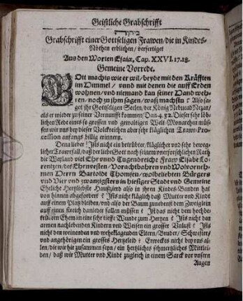 Geistliche Grabschrifft einer Gottseligen Frawen/ die in Kindes-Nöthen erblichen ...