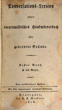 Conversations-Lexicon oder Encyclopädisches Handwörterbuch für gebildete Stände, 1. A bis Boyle