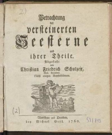 Betrachtung der versteinerten Seesterne und ihrer Theile