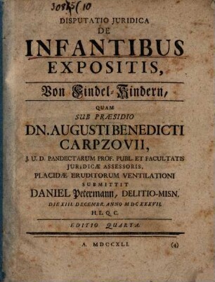 Disputatio Iuridica De Infantibus Expositis : = Von Findel-Kindern