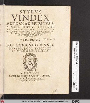 Stylus Vindex Aeternae Spiritus S. A Patre Filioque Processionis, Internae Immanentis Emanationis, Avita Religione Hactenus Creditae Ac Necessario Credendae, Nudius Tertius In Dubium Vocatae Et Negatae