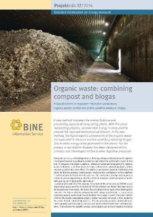 Organic waste: combining compost and biogas. A liquid extract is separated from the waste from organic waste containers and is used to produce biogas.