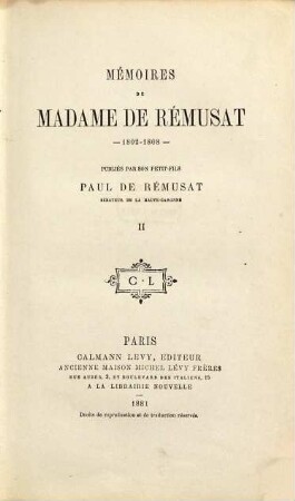 Mémoires de Claire Elisabeth Jeanne de Rémusat 1802 - 1808 : Publiés par son petit-fils Paul de Rémusat, 2