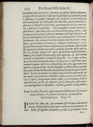 Reprehensio illorum, qui mentem effectricem & propter phantasmata, & propter mentem materialem sunt amplexati. Cap. V.