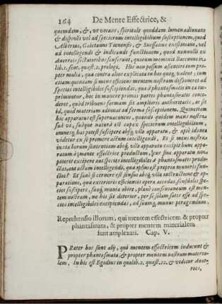 Reprehensio illorum, qui mentem effectricem & propter phantasmata, & propter mentem materialem sunt amplexati. Cap. V.