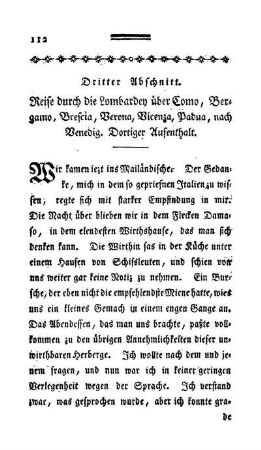 3. Abschnitt - Reise durch die Lombardey über Como, Bergamo, Brescia, Verona, Vicenza, Padua nach Venedig. Dortiger Aufenthalt.