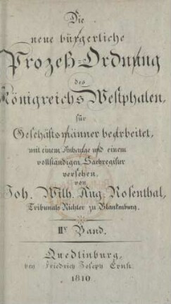 Bd. 2: Die neue bürgerliche Prozeß-Ordnung des Königreichs Westphalen