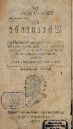 Auf Voltaire's Leben : Eine Ehrenrede in einer ausserordentlichen, besonders dazu berufenen, öffentlichen Versammlung der königl. hohen Gesellschafft der Wissenschaften und schönen Künste zu Berlin abgelesen den 26 des Wintermonats, 1778.