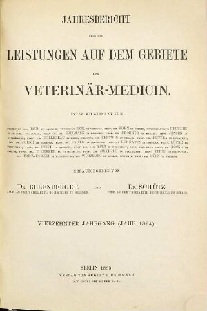 Jahresbericht über die Leistungen auf dem Gebiete der Veterinär-Medizin. 14. 1894