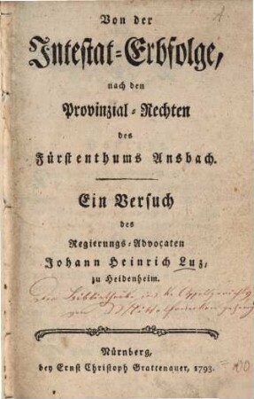 Von der Intestat-Erbfolge, nach den Provinzial-Rechten, des Fürstenthums Ansbach : Ein Versuch