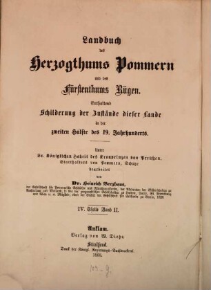 Landbuch des Herzogthums Pommern und des Fürstenthums Rügen : enthaltend Schilderung der Zustände dieser Lande in der zweiten Hälfte des 19. Jahrhunderts, Theil 4, Bd. 2. Der Greifswalder Kreis : historische Beschreibung der einzelnen Ortschaften, mit Ausschluß der Stadt Greifswald und der Hochschule daselbst