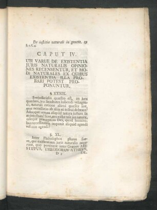 Caput IV. Ubi Variae De Existentia Iuris Naturalis Opiniones Recensentur, Et Modi Naturales Ex Quibus Existentia Illa Probari Potest Proponuntur