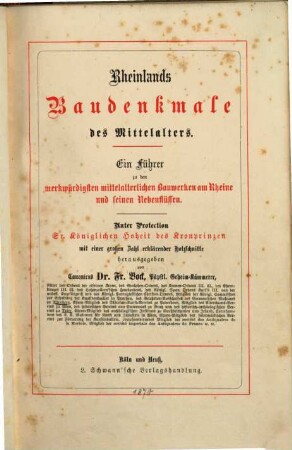 Rheinlands Baudenkmale des Mittelalters : e. Führer zu d. merkwürdigsten mittelalterl. Bauwerken am Rheine u. seinen Nebenflüssen, 1. [1870]