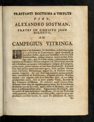 4r-2r, Praestanti Doctrina & Virtute Viro, Alexandro Sostman, Fratri in Christo Jesu Dilecto, S. D. Campegius Vitringa.