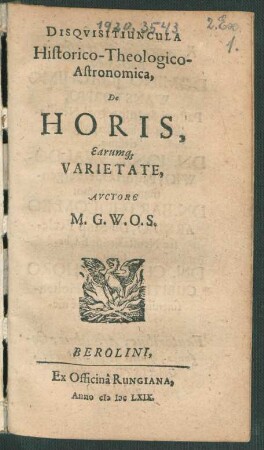 Disquisitiuncula Historico-Theologico-Astronomica, De Horis, Earumq[ue] Varietate
