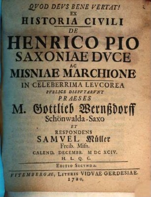 Ex historia civili, de Henrico Pio, Saxonum duce, ac Misniae marchione, disp.