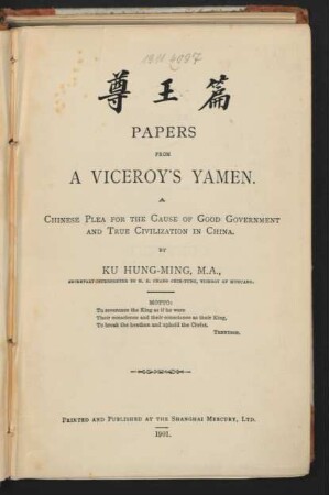 Papers from a Viceroy's Yamen : Chinese plea for the cause of good government and true civilization in China