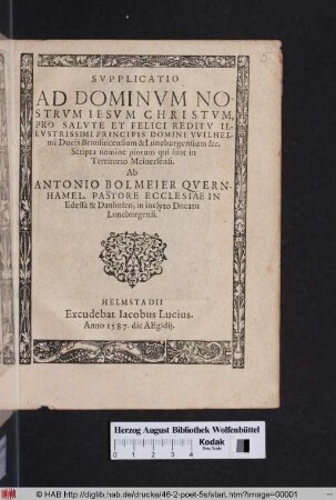 Svpplicatio Ad Dominvm Nostrvm Iesvm Christvm, Pro Salvte Et Felici Reditv Illvstrissimi Principis Domini VVilhelmi Ducis Brunsuicensium ...