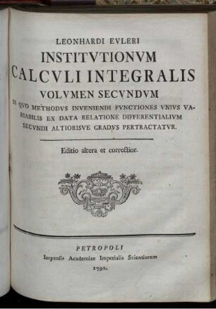 Volumen 2: Leonhardi Euleri Institutionum Calculi Integralis. Volumen Secundum