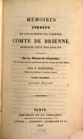 Mémoires Inédits De Louis-Henri De Loménie, Comte De Brienne, Secrétaire D'État Sous Louis XIV. 1