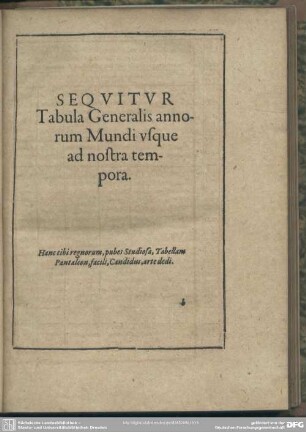 Sequitur Tabula Generalis annorum Mundi usque ad nostra tempora