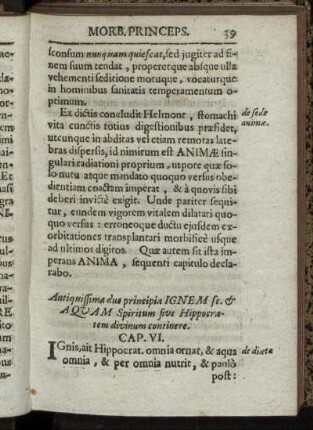 Antiquissima duo principia Ignem so. & Aquam Spiritum sive Hippocratem divinum continere. Cap. VI.