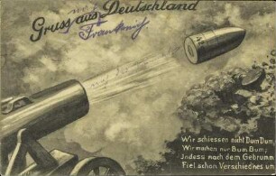 Gruss aus Deutschland - Wir schießen nicht Dum Dum, [...]