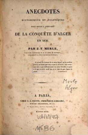 Anecdotes historiques et politiques pour servir à l'histoire de le conquête d'Alger en 1830