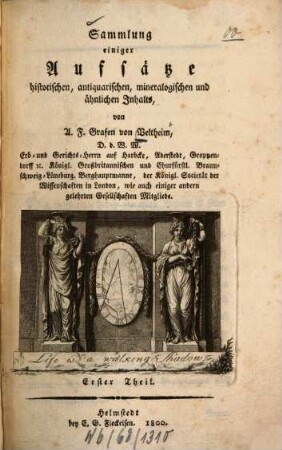 Sammlung einiger Aufsätze historischen, antiquarischen, mineralogischen und ähnlichen Inhalts, Erster Theil