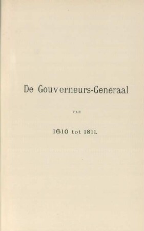 De gouverneurs-generaal van 1610 tot 1811