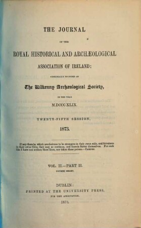 The journal of the Royal Historical and Archaeological Association of Ireland. 2,2. 1872/73 (1874)