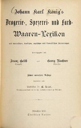 Johann Karl König's Drogerie-, Spezerei- und Farb-Waaren-Lexikon : mit lateinischen, deutschen, englischen und französischen Benennungen
