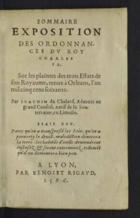 Sommaire Exposition Des Ordonnances Dv Roy Charles IX. Sur les plaintes des trois Estats de son Royaume, tenuz à Orleans, l'an mil cinq cens soixante