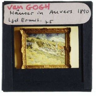 van Gogh, Häuser in Auvers